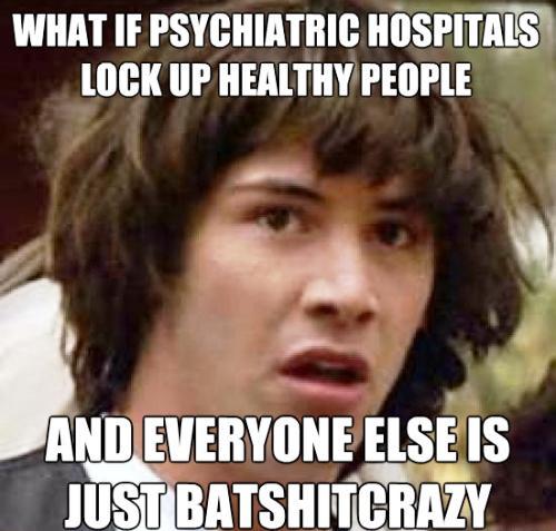 High Keanu Reeves On Mental Hospitals