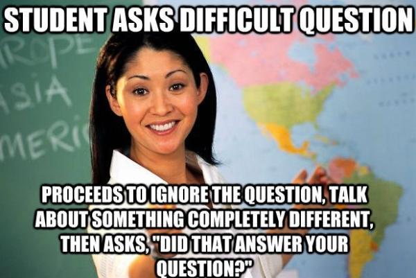 Unhelpful Teacher Hates Difficult Questions