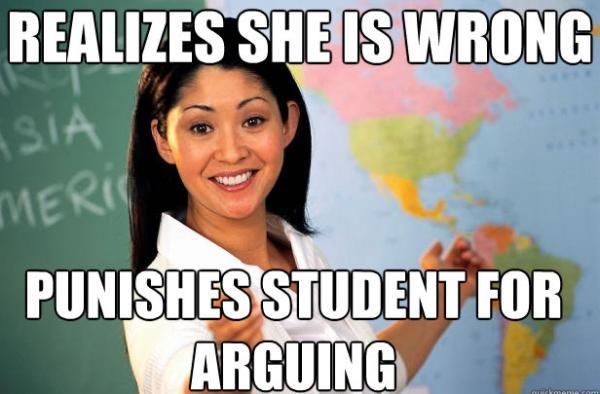 Unhelpful Teacher Hates Being Wrong