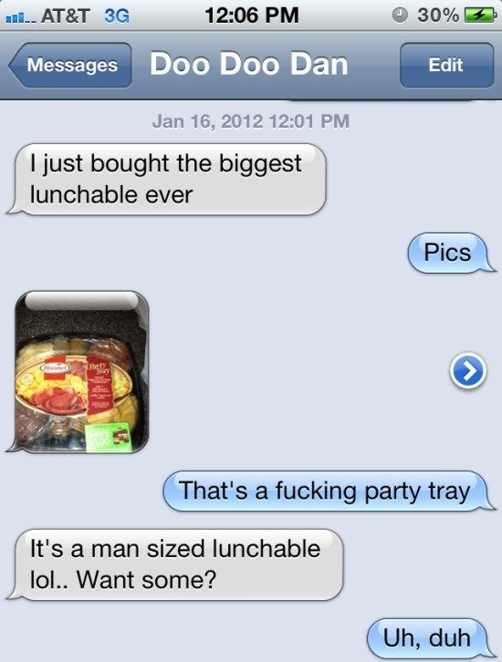 WTF iPhone Text Gigantic Lunchable