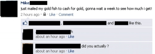 Dumbest Facebook Posts Goldfish For Cash