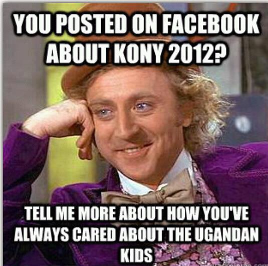 Condescending Wonka On Kony