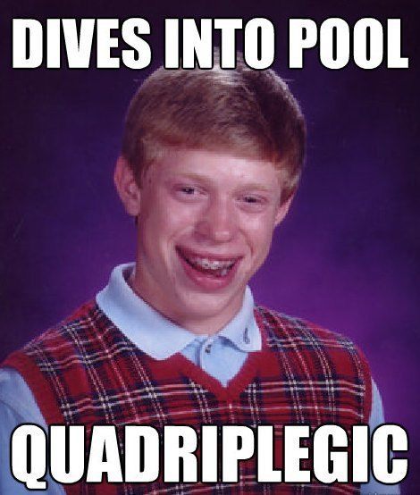 Bad Luck Brian Dive