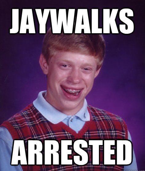 Bad Luck Meme Jaywalk