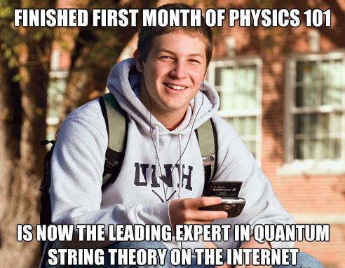 College Freshman Meme Physics