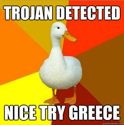 Tech Impaired Duck Meme Trojan
