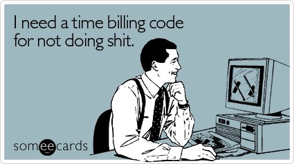 Funniest Ecards Billing Codes for Wasting Time