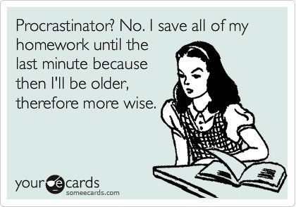 Funny Someecard on Procrastination