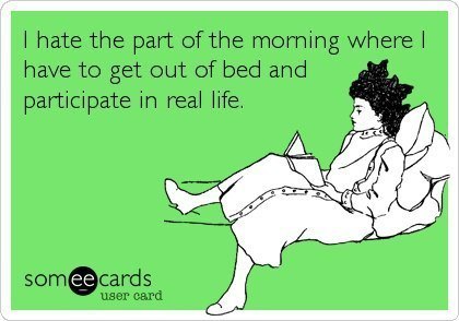Getting out of Bed Ecard
