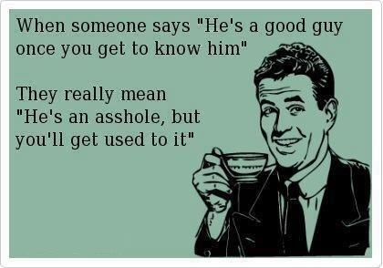 Someecard Good Guy Get Used To It