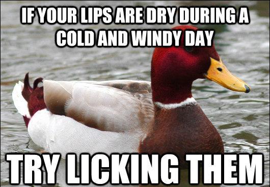 How Not To Cure Dry lips