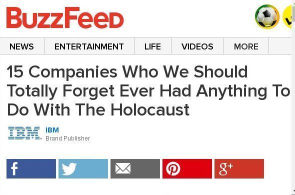 15 Companies Who We Should Totally Forget Ever Had Anything To Do With The Holocaust Sponsored By IBM