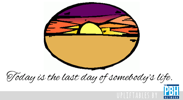 last day of someone's life