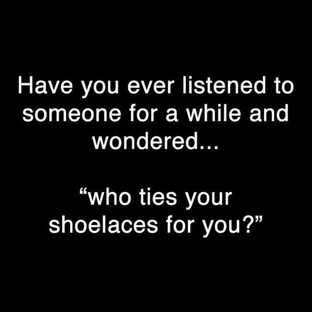 Who Ties Your Shoe Laces