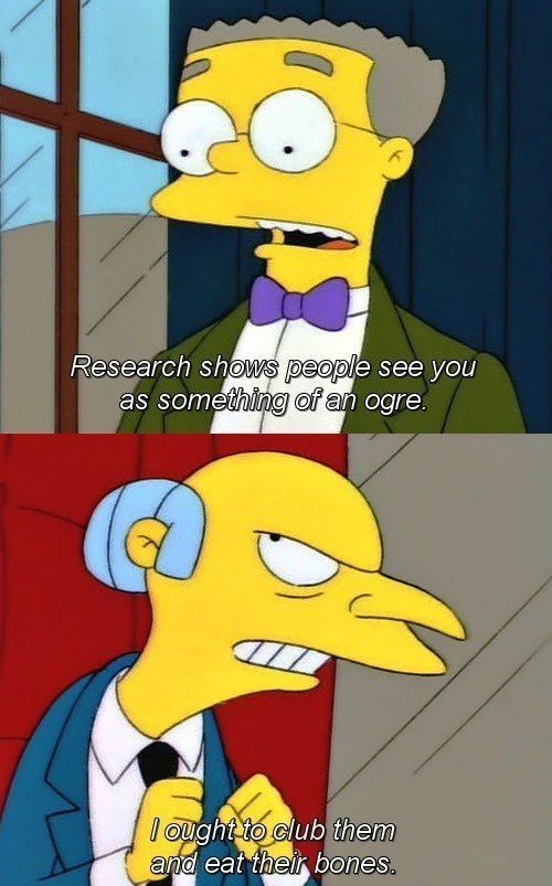 Mr Burns Quotes Ogre