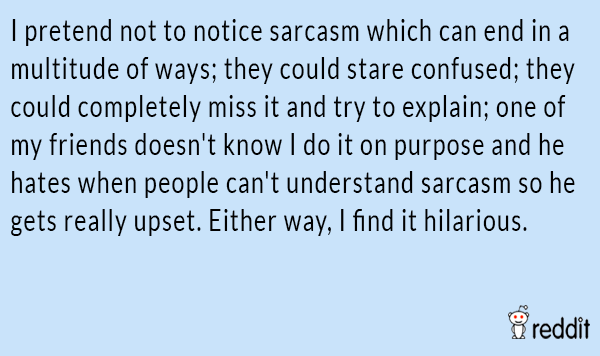 Dont Get Sarcasm