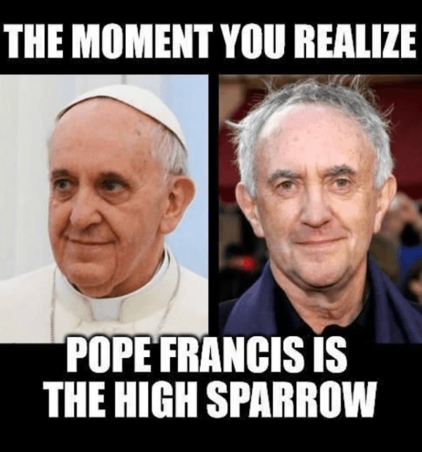 Pope Francis High Sparrow