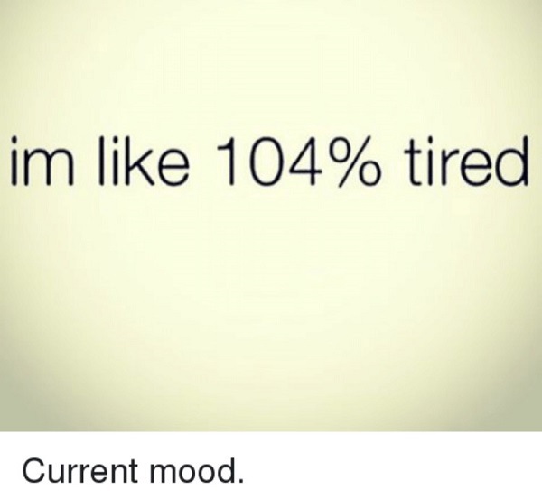 Percent Tired