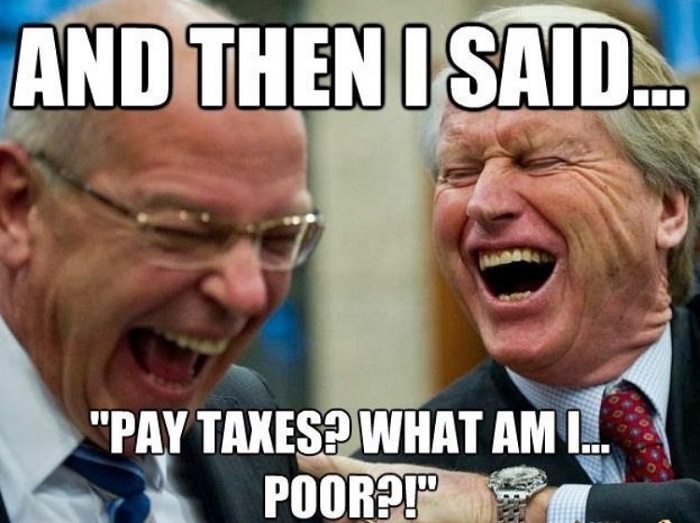 Taxes Are For The Poor