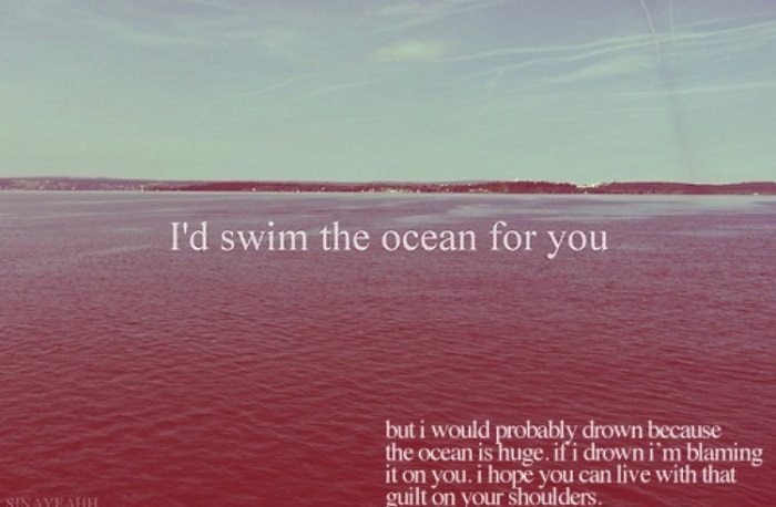 Deep Tumblr Posts Swim The Ocean
