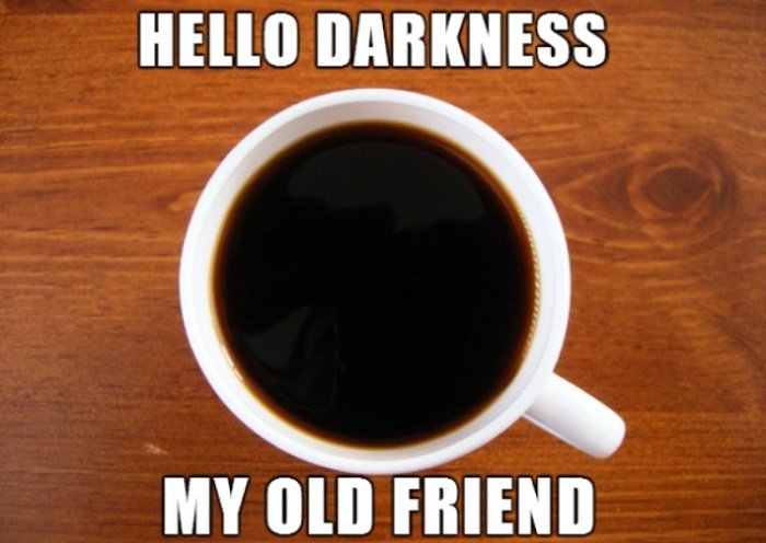 Real Coffee Jokes Hello Darkness