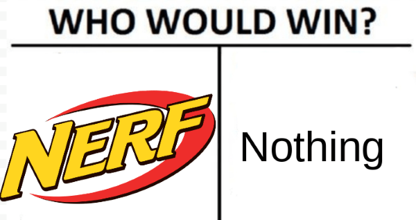 Nerf Or Nothing