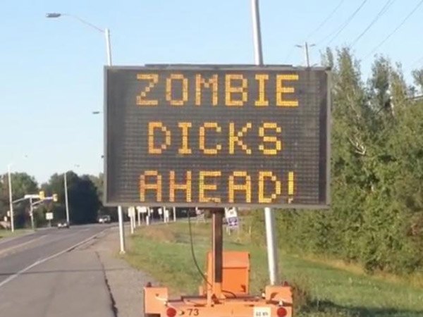 Hacked Electronic Road Signs Zombie Dicks