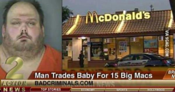 Baby For 15 Big Macs
