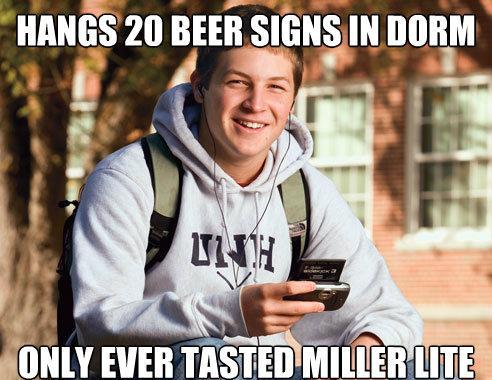 Funny College Freshman Memes Miller Lite