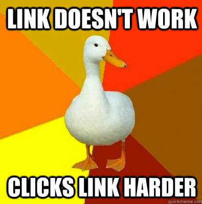 Tech Impaired Duck Meme Links