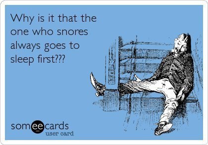 hilarious-someecards-snores