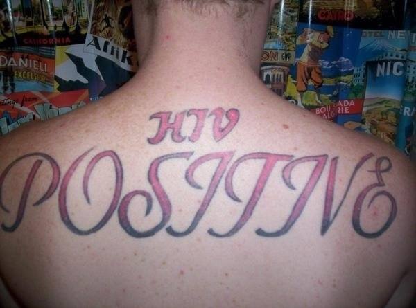 HIV Positive Bad Tattoo