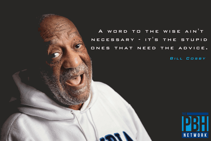 Bill Cosby Quote