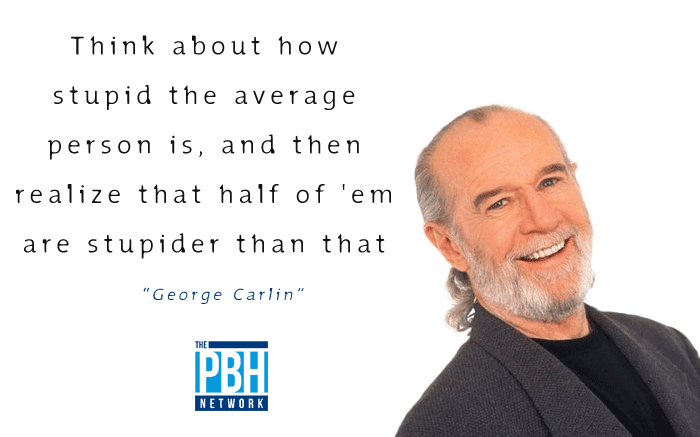 George Carlin On The Average Person