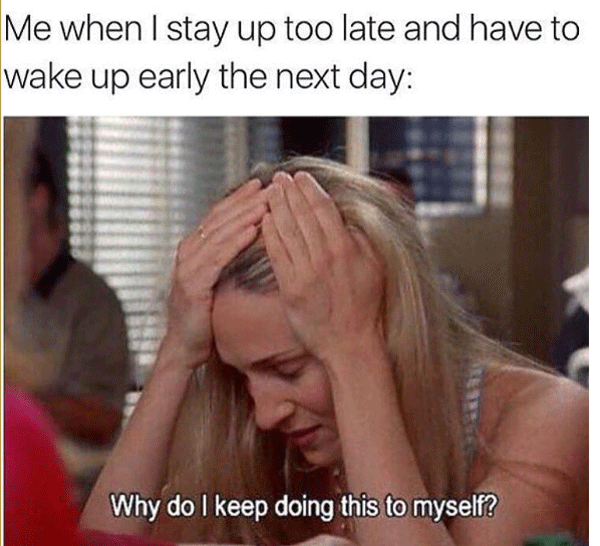 Staying Up Too Late
