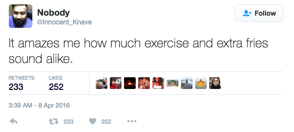 Excercise And Extra Fries Is Same
