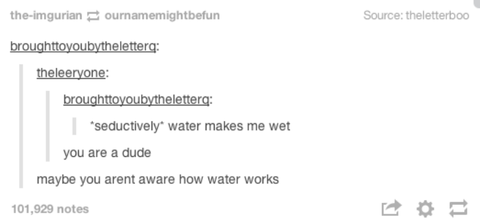 Water Makes You Wet