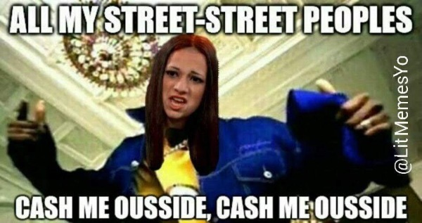 Funny Cash Me Ousside Memes