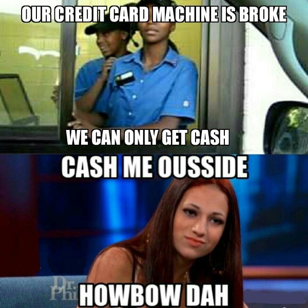 Cash Or Credit Meme