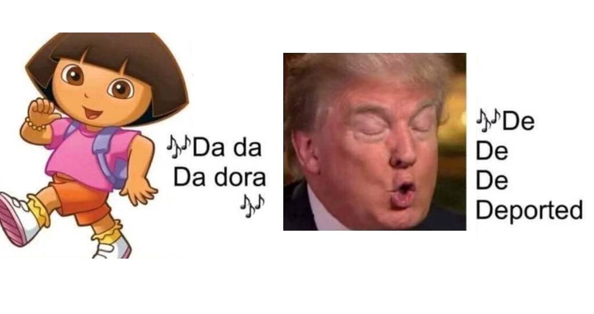 Da Da Dora Trump Memes