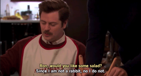 39 Ron Swanson Quotes That Are Better Than Meat And America
 Ron Swanson Quotes Salad