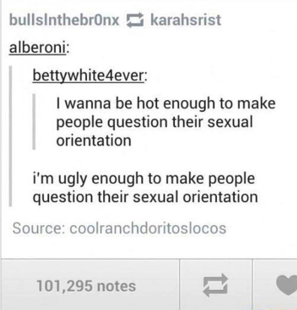 Get People To Question Their Sexual Orientation