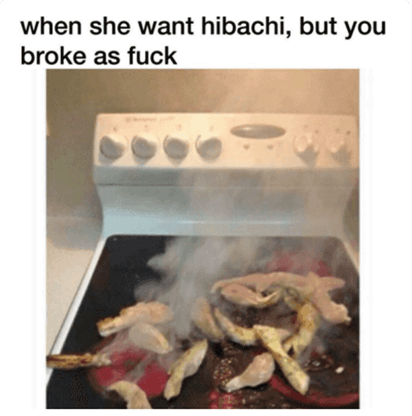 Cheap Hibachi Funny Broke Memes