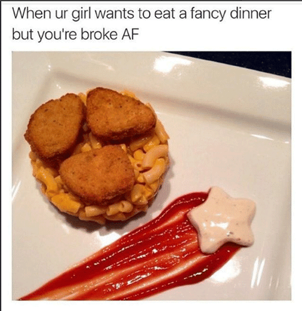 Broke AF Memes Fancy Dinner