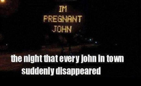 Hilarious Hacked Road Signs Preg John