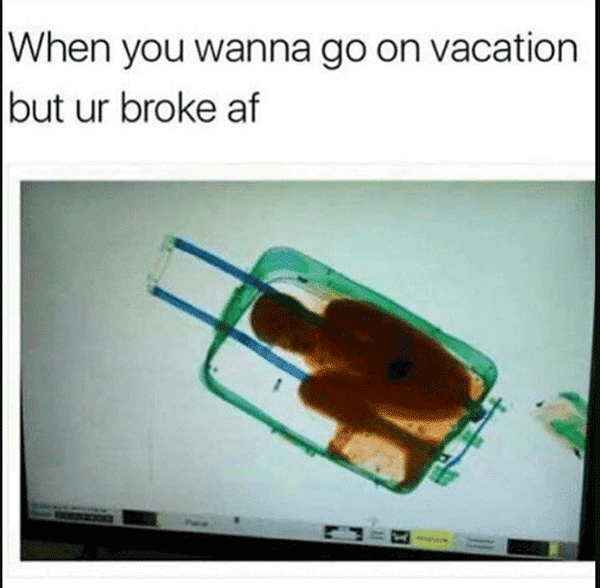 Vacation Broke