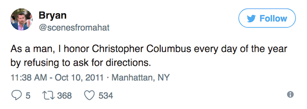 29 Columbus Day Tweets That Might Steal Your Yard And Claim It As Their Own