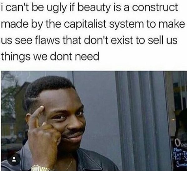 Beauty Is A Construct