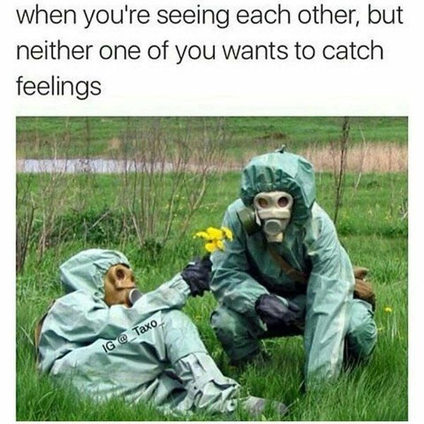 42 Memes For When You'd Rather Catch The Flu Than Catch Feelings For